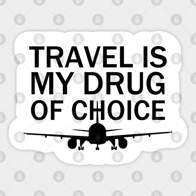 Travel is My Drug Of Choice, adventure Sticker by Clara switzrlnd